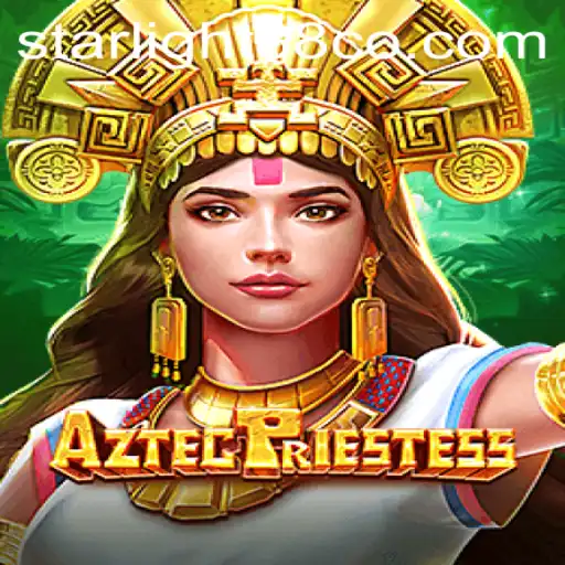 Discover the Magic of AztecPriestess: A Journey into Ancient Mysticism with starlight88.co